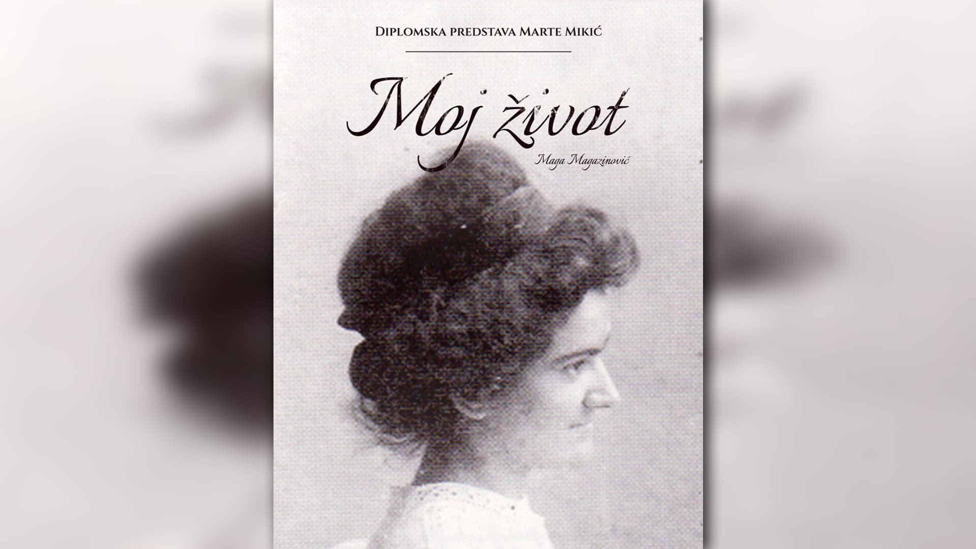 Monodrama "Moj život" Marte Mikić