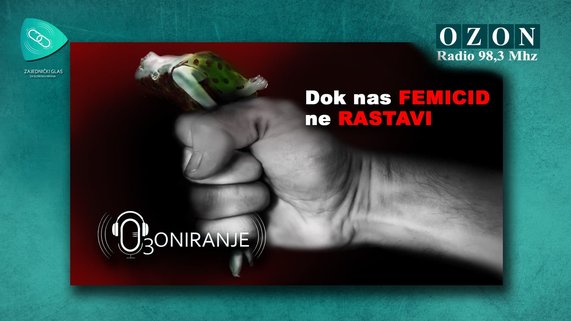 OZONIRANJE: Dok nas FEMICID ne rastavi (AUDIO)