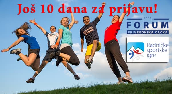 Još 10 DANA za prijavu za 1. Radničke sportske igre u Čačku!!!