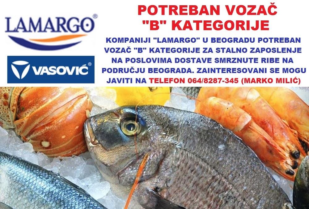 OGLAS ZA POSAO: Firmi "Lamargo" potreban vozač za područje Beograda