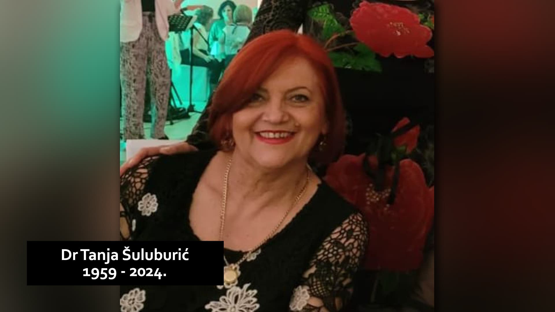 IN MEMORIAM: Dr Tanja Šuluburić