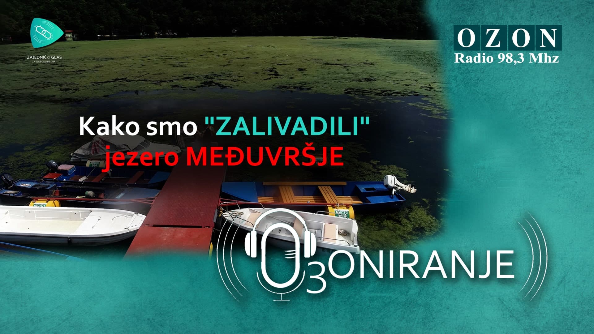 OZONIRANJE: Kako smo "zalivadili" jezero Međuvršje (AUDIO)