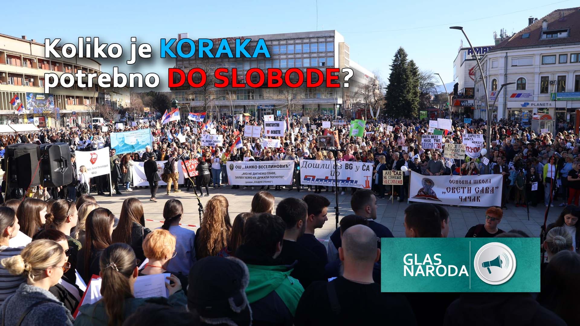GLAS NARODA: Koliko je koraka potrebno do slobode? (VIDEO)