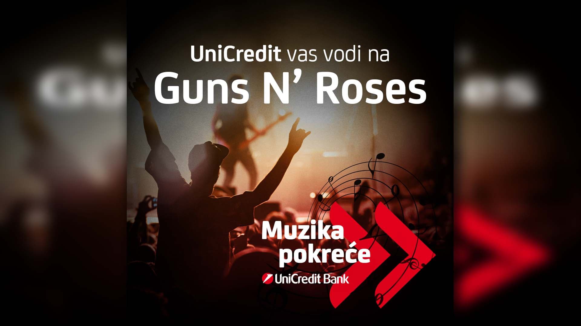 UNICREDIT VAS VODI NA GUNS N’ ROSES