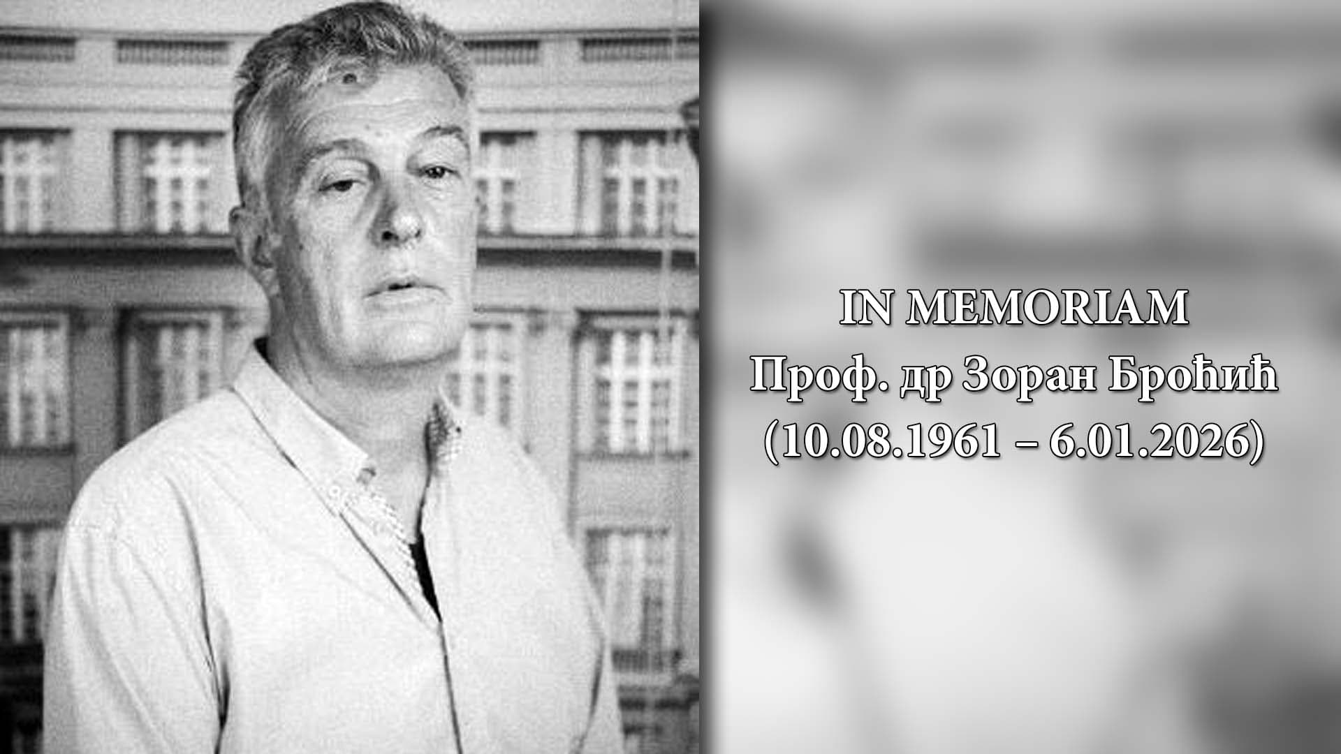 IN MEMORIAM: Prof. dr Zoran Broćić (10.08.1961 – 6.01.2026)