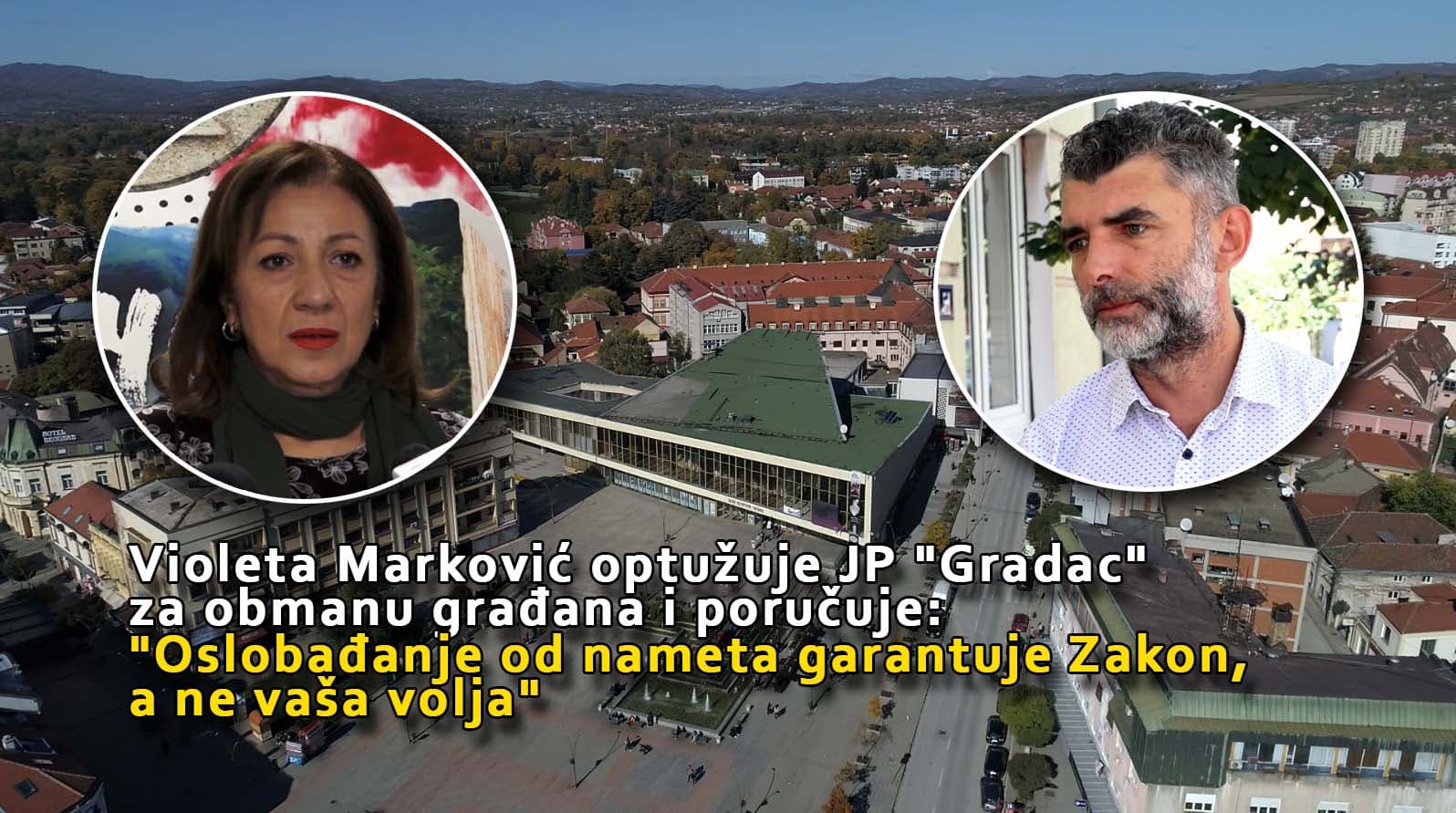 Violeta Marković optužuje JP "Gradac" za obmanu građana i poručuje: "Oslobađanje od nameta garantuje Zakon, a ne vaša volja"